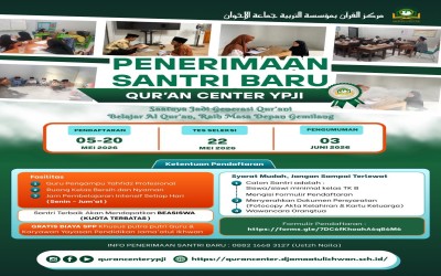 PENERIMAAN SANTRI BARU QUR'AN CENTER YAYASAN PENDIDIKAN JAMA'ATUL IKHWAN